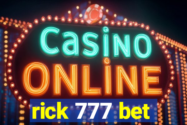 rick 777 bet
